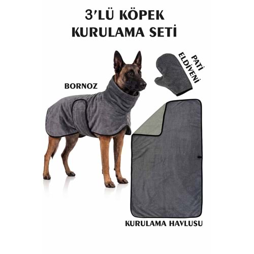 3'lü Köpek Kurulama Seti Bornoz-Havlu-Pati Eldiveni Süper Su Emici Yaz-Kış Set ANTRASİT